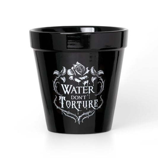 Alchemy Gothic Water Don't Torture Plant Pot